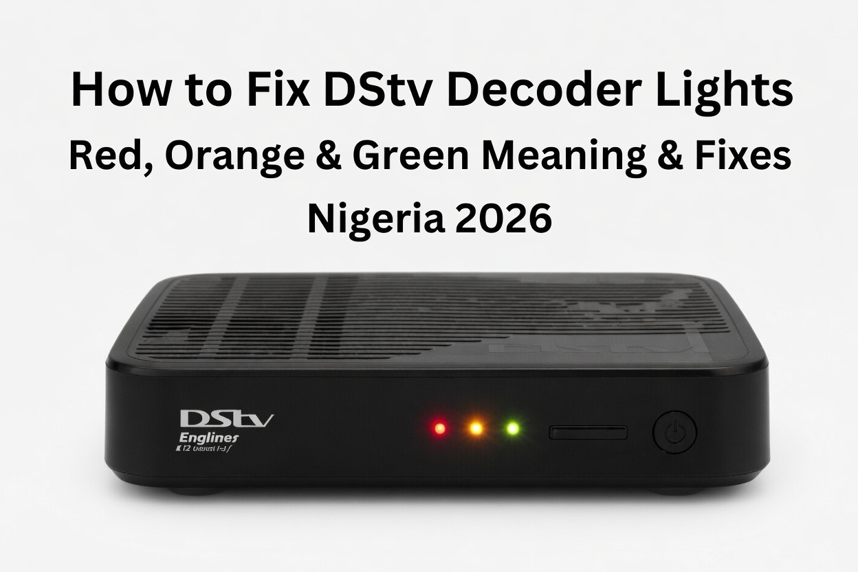 How to Fix DStv Decoder Lights Meaning & Fixes in Nigeria (Red, Orange, Green)